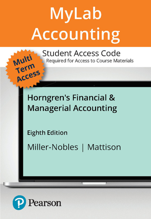 Horngren's Financial & Managerial Accounting Mylab Accounting