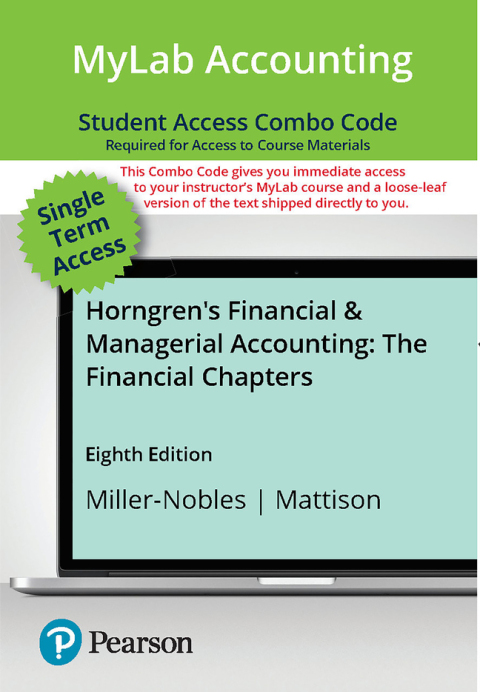 Cover image for book Horngren's Financial & Managerial Accounting, The Financial Chapters -- MyLab Accounting with Pearson eText + Print Combo Access Code