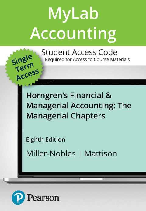 Cover image for book Horngren's Financial & Managerial Accounting, The Managerial Chapters -- MyLab Accounting with Pearson eText Access Code