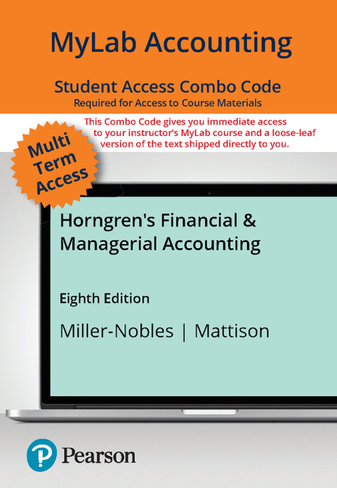 Cover image for book Horngren's Financial & Managerial Accounting -- MyLab Accounting with Pearson eText + Print Combo Access Code