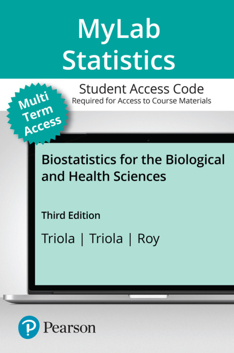 Cover image for book MyLab Statistics with Pearson eText (up to 24 months) Access Code for Biostatistics for the Biological and Health Sciences