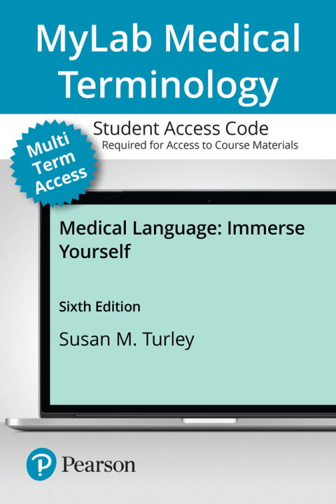Cover image for book Medical Language: Immerse Yourself -- MyLab Medical Terminology with Pearson eText Access Code