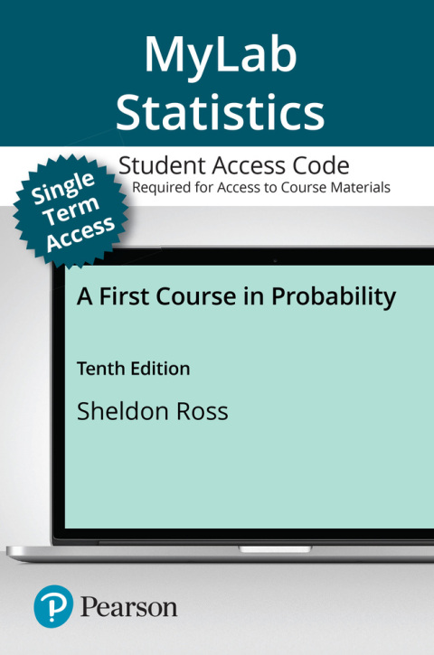 Cover image for book MyLab Statistics with Pearson eText (up to 18-weeks) Access Code for A First Course in Probability