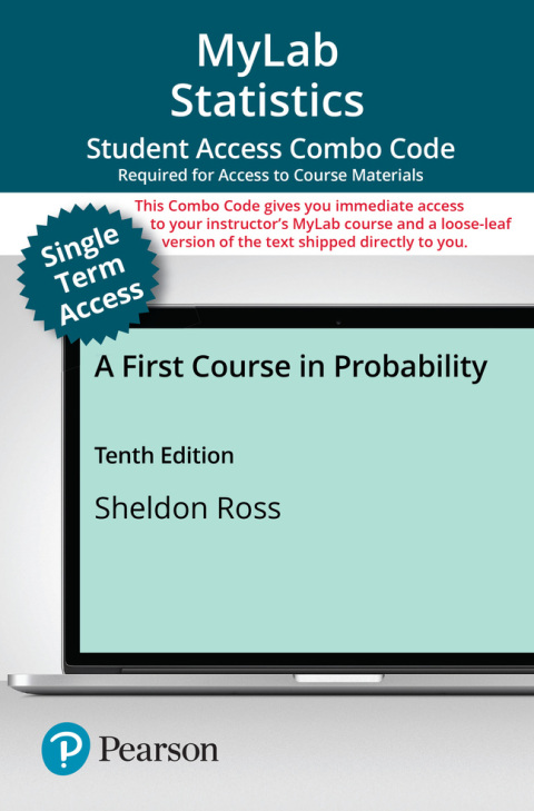 Cover image for book MyLab Statistics with Pearson eText (up to 18-weeks) + Print Combo Access Code for A First Course in Probability