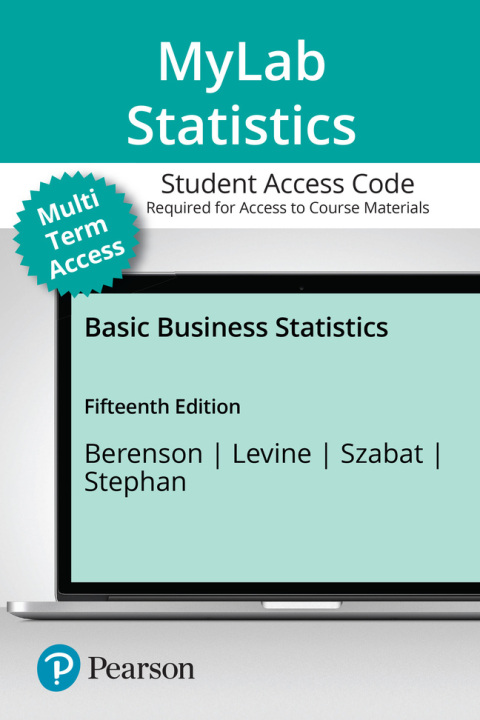 Cover image for book MyLab Statistics with Pearson eText (up to 24 months) Access Code for Basic Business Statistics