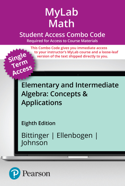 Cover image for book MyLab Math with Pearson eText (up to 18-weeks) + Print Combo Access Code for Elementary and Intermediate Algebra: Concepts and Applications