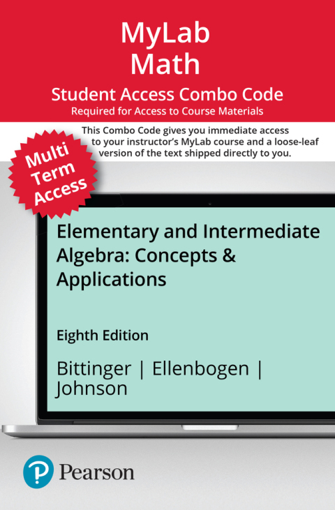 Cover image for book MyLab Math with Pearson eText (up to 24 months) + Print Combo Access Code for Elementary and Intermediate Algebra: Concepts and Applications