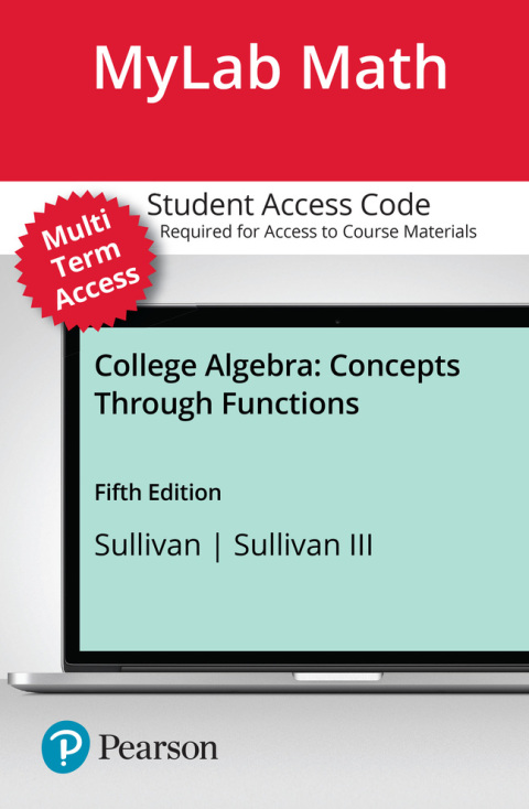 Cover image for book MyLab Math with Pearson eText (up to 24 months) Access Code for College Algebra: Concepts Through Functions
