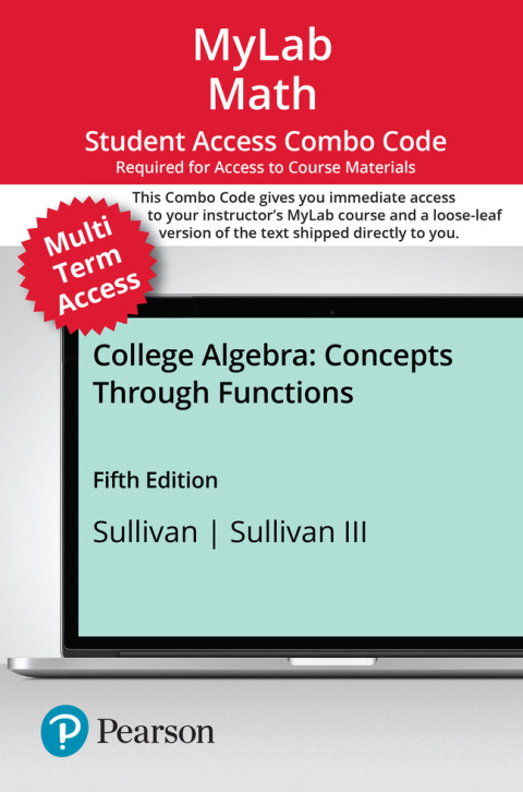 Cover image for book MyLab Math with Pearson eText (up to 24 months) + Print Combo Access Code for College Algebra: Concepts Through Functions