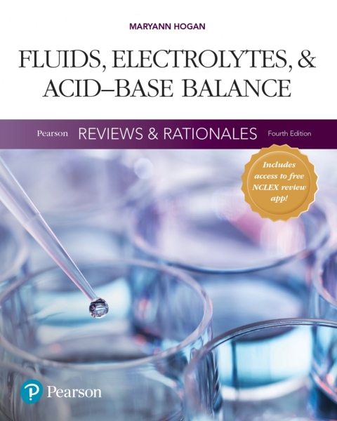 Cover image for book Pearson Reviews & Rationales: Fluids, Electrolytes, & Acid-Base Balance (Pearson+)