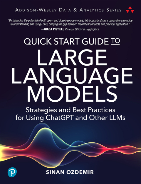 Cover image for book Quick Start Guide to Large Language Models