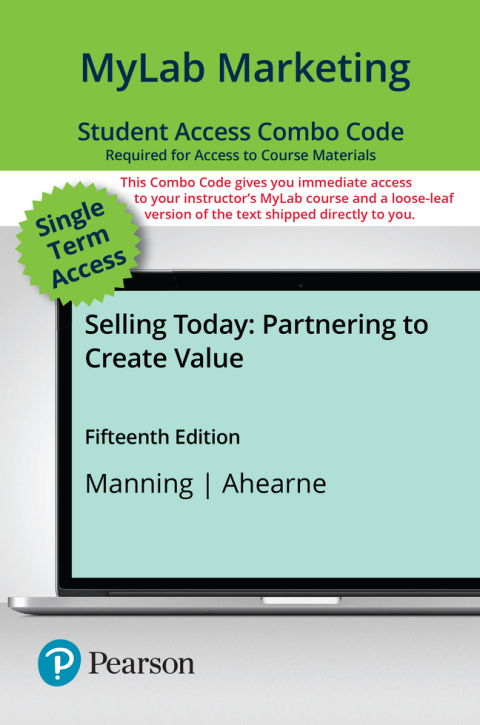Cover image for book Selling Today: Partnering to Create Value -- MyLab Marketing with Pearson eText + Print Combo Access Code