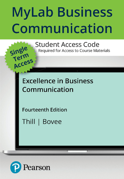 Excellence In Business Communication Mylab Business Communication With Pearson Etext (Inclusive Access)