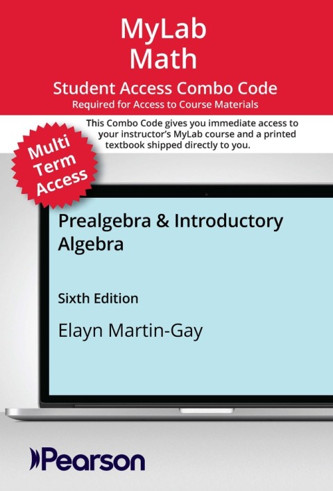 Cover image for book MyLab Math with Pearson eText (up to 24 months) + Print Combo Access Code for Prealgebra & Introductory Algebra