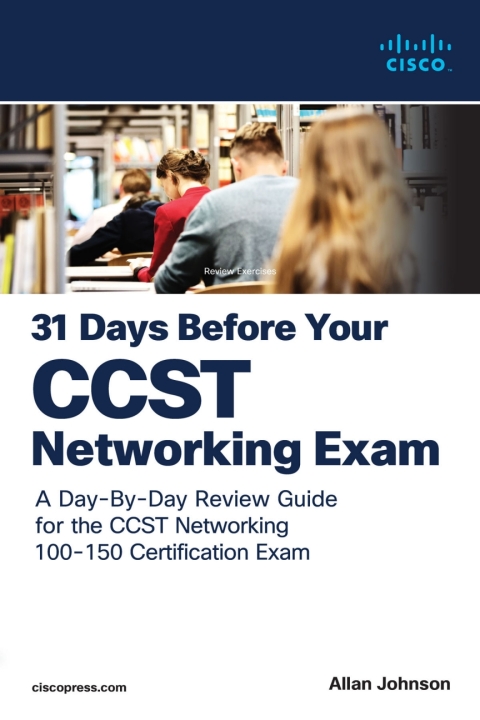 Cover image for book 31 Days Before your CCST Networking 100-150 Exam