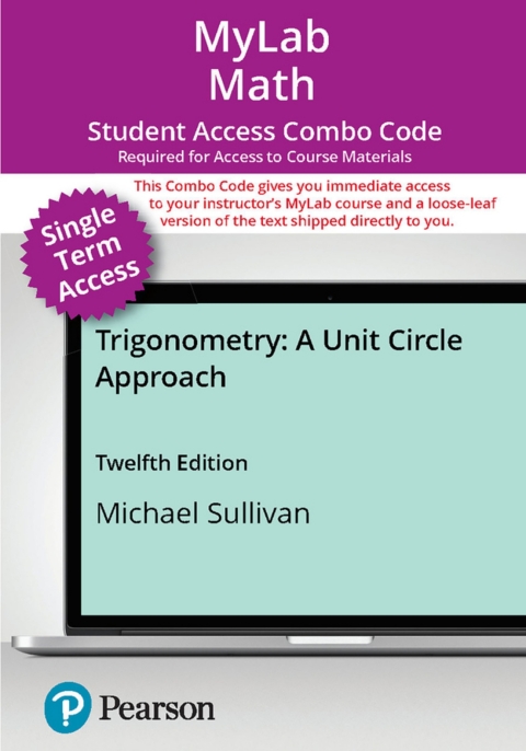Cover image for book MyLab Math with Pearson eText (up to 18-weeks) + Print Combo Access Code for Trigonometry: A Unit Circle Approach