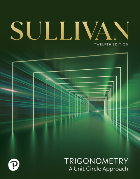 Cover image for book Trigonometry: A Unit Circle Approach (Pearson+)