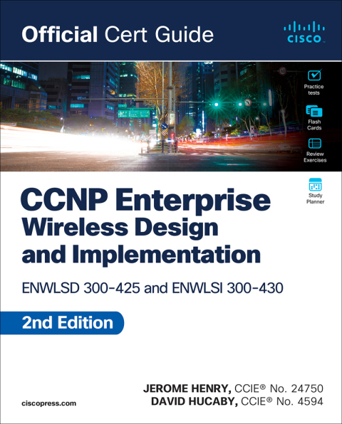 Cover image for book CCNP Enterprise Wireless Design and Implementation:  ENWLSD 300-425 and ENWLSI 300-430 Official Cert Guide