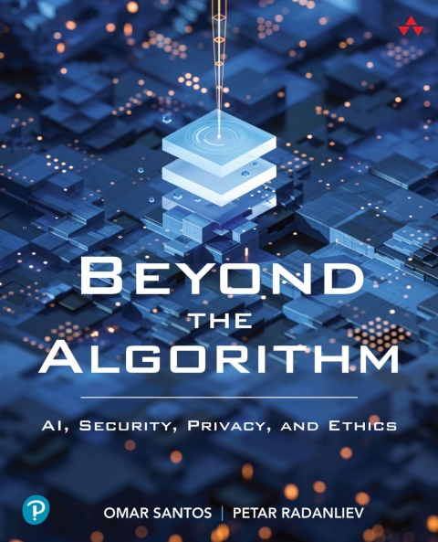 Cover image for book Beyond the Algorithm: AI, Security, Privacy, and Ethics