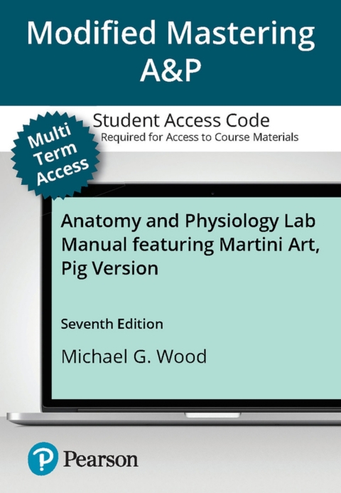 Cover image for book Mastering A&P with Pearson eText (up to 24 months) Access Code for Anatomy and Physiology Lab Manual featuring Martini Art, Pig Version