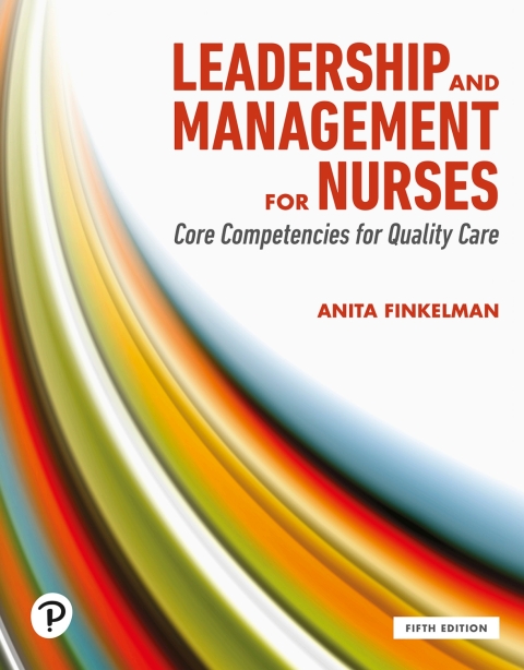 Cover image for book Leadership and Management for Nurses: Core Competencies for Quality Care
