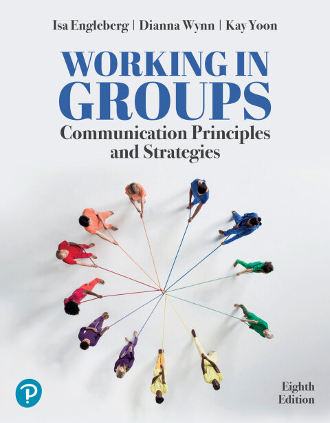 Cover image for book Working in Groups: Communication Principles and Strategies