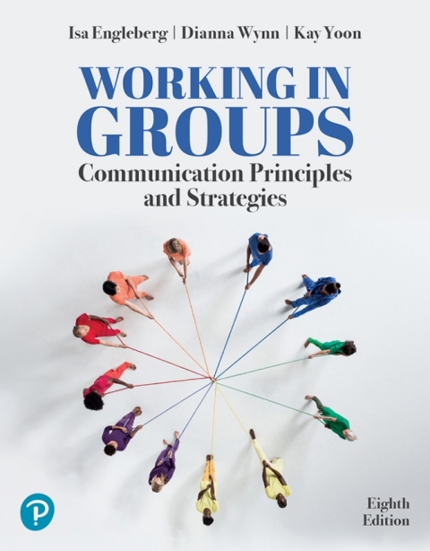 Cover image for book Working in Groups: Communication Principles and Strategies
