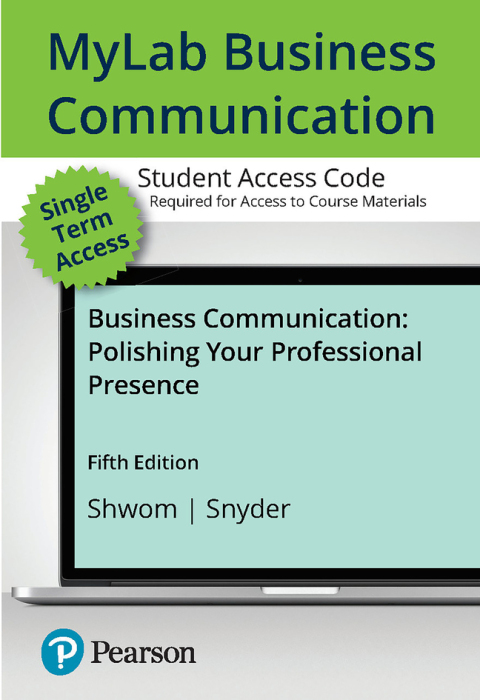 Cover image for book MyLab Business Communication with Pearson eText Access code for Business Communication: Polishing Your Professional Presence