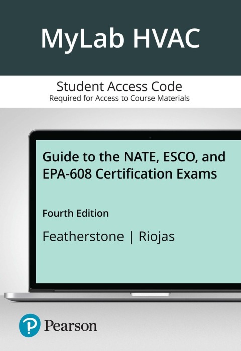 Cover image for book Guide to the NATE, ESCO, and EPA-608 Certification Exams -- MyLab HVAC without Pearson eText Access Code