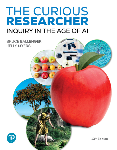 Cover image for book The Curious Researcher: Inquiry in the Age of AI (Pearson+)