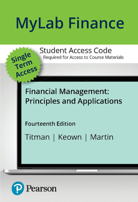 Cover image for book MyLab Finance with Pearson eText for Financial Management: Principles & Applications