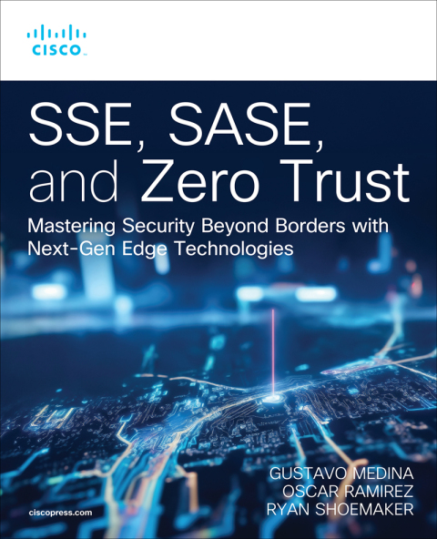 Cover image for book SSE, SASE, and Zero Trust