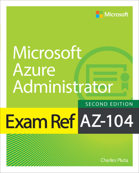 Cover image for book Exam Ref AZ-104 Microsoft Azure Administrator