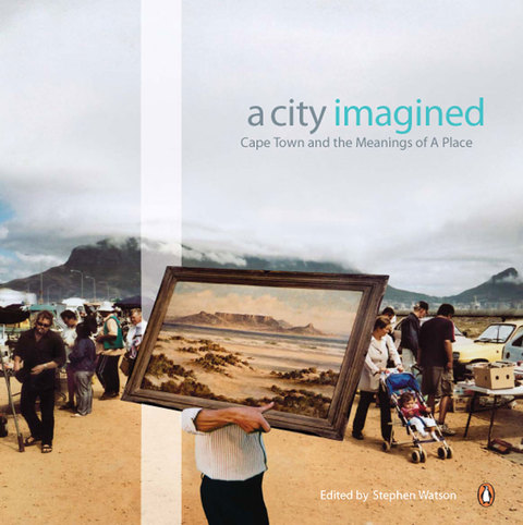 Cover image for book Cape Town - A City Imagined