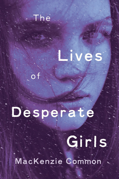 Cover image for book The Lives of Desperate Girls