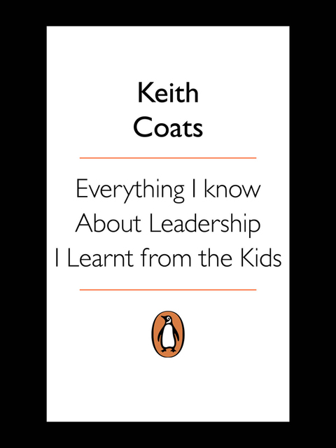 Cover image for book Everything I Know About Leadership...I Learnt from the Kids