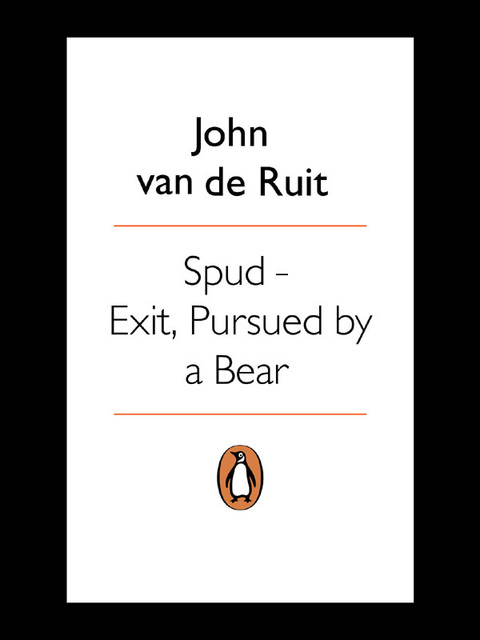 Cover image for book Spud - Exit, Pursued by a Bear