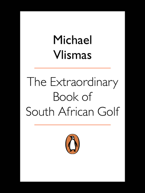 Cover image for book The Extraordinary Book of South African Golf