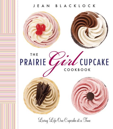 Cover image for book The Prairie Girl Cupcake Cookbook