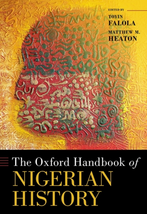 Cover image for book The Oxford Handbook of Nigerian History