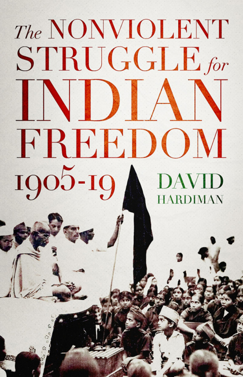 Cover image for book The Nonviolent Struggle for Indian Freedom, 1905-19
