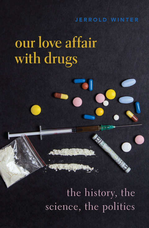 Cover image for book Our Love Affair with Drugs
