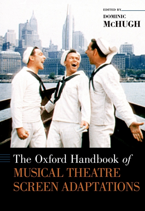 Cover image for book The Oxford Handbook of Musical Theatre Screen Adaptations