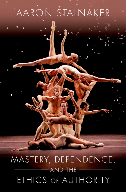 Cover image for book Mastery, Dependence, and the Ethics of Authority