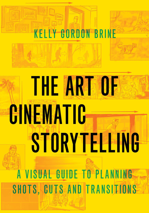 Cover image for book The Art of Cinematic Storytelling