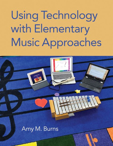 Cover image for book Using Technology with Elementary Music Approaches