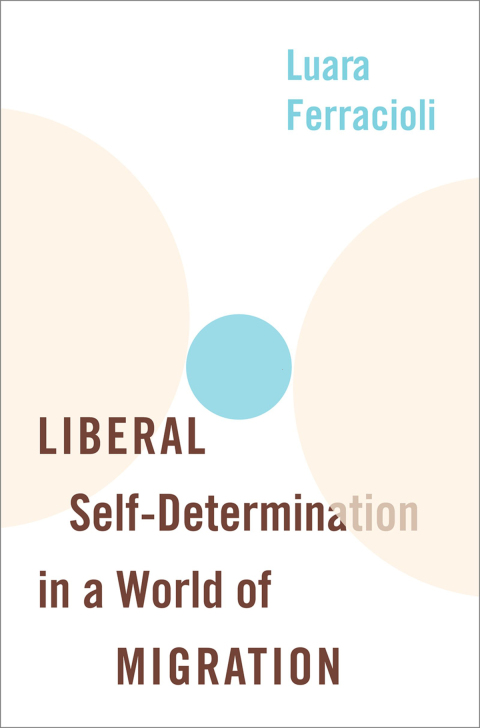 Cover image for book Liberal Self-Determination in a World of Migration