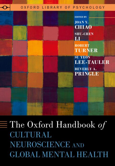 Cover image for book The Oxford Handbook of Cultural Neuroscience and Global Mental Health