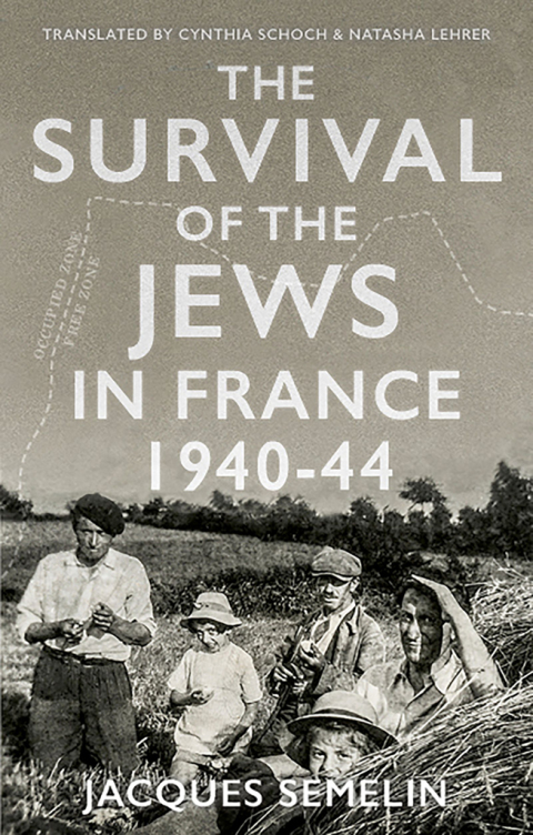Cover image for book The Survival of the Jews in France, 1940-44