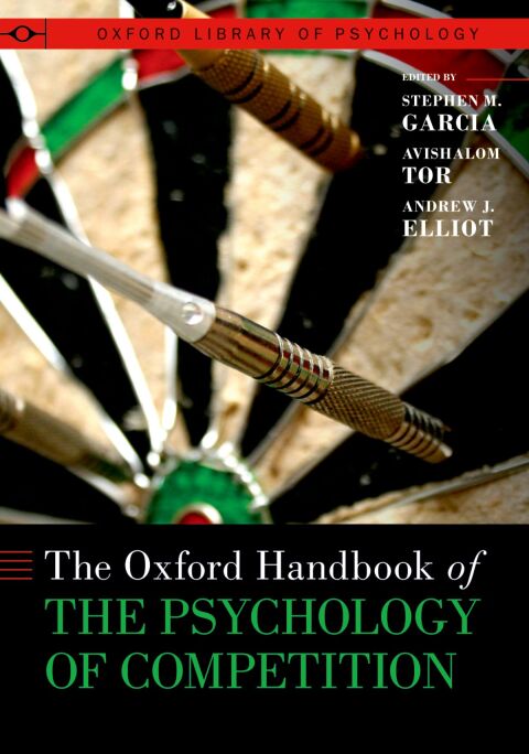 Cover image for book The Oxford Handbook of the Psychology of Competition